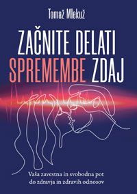 Knjiga Začnite delati spremembe zdaj