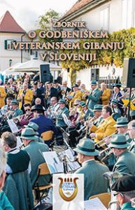 Zbornik o godbeniškem veteranskem gibanju v Sloveniji