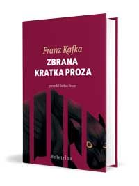 Zbrana kratka proza - Franz Kafka