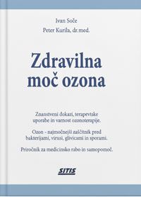 Zdravilna moč ozona - Ivan Soče in dr. Peter Kurila