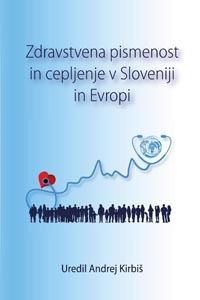 Zdravstvena pismenost in cepljenje v Sloveniji in Evropi