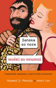 Ženske so nore, moški so neumni
