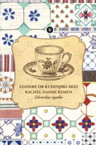 Zgodbe ob kuhinjski mizi (dopolnjena izdaja)