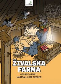 Živalska farma - George Orwell, Jože Trobec