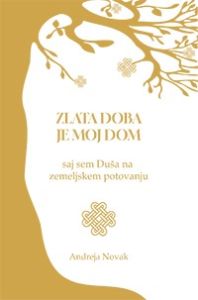 Zlata doba je moj dom